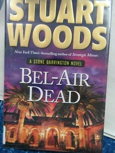 A Stone Barrington Novel Ser.: Bel-Air Dead by Stuart Woods (2011, Hardcover) - Bild 1 von 7