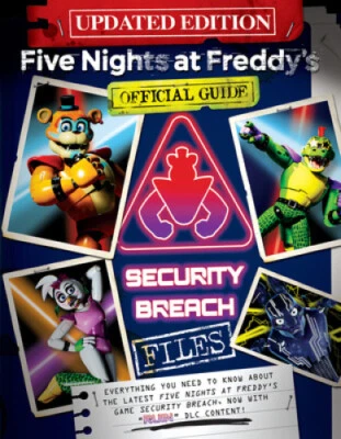 SCHOLASTIC INC. The Security Breach Files Updated Edition: An Afk Book (Five Nights at