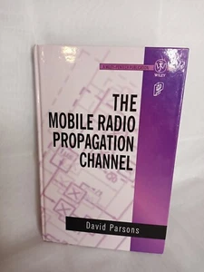 The Mobile Radio Propagation Channel, Hardcover By David Parsons - Picture 1 of 9