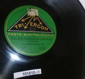 101610 Schellackplatte Tri-Ergon "Freu dich, Fritzchen, der Lenz ist da" um 1930 - Bild 1 von 1