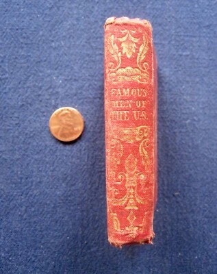 Miniature Book - FAMOUS MEN OF THE UNITED STATES - 1847 - Image 1 of 4