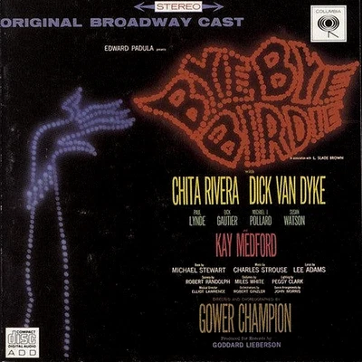 Bye Bye Birdie Original Broadway Cast -Chita Rivera, Dick Van Dyke NEAR MINT CD Foto 1 de 2