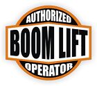 Authorized Boom Lift Hard Hat Decal / Helmet Sticker Crane Bucket Truck Label