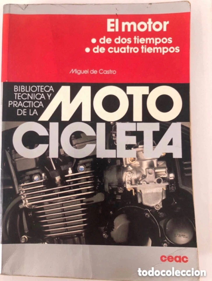 Libro El motor de dos tiempos y cuatro tiempos Miguel De Castro Descatalogado CE - Imagen 1 de 4