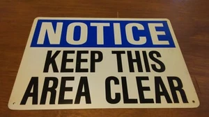 Lot of 2......10x14 Notice Keep This Area Clear Plastic Sign............... 5F3 - Picture 1 of 1