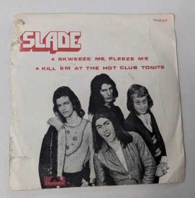 SLADE   skweeze me pleeze me  RARE     ISRAEL ISRAELI  P/S - Image 1 of 3