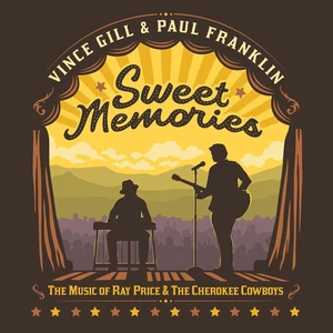 Vince Gill & Paul F Sweet Memories: The Music Of Ray Price & The Cherokee (CD) - Bild 1 von 1