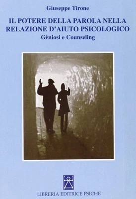 Giuseppe Tirone Il potere della parola nella relazione d'aiuto psico (Paperback) - Image 1 of 2