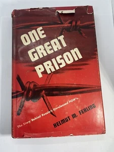 One Great Prison: The Story Behind Russia's Unreleased POW's by Fehling 1st w DJ - Picture 1 of 7