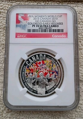 2015 Canada SILVER $10 NGC PF 70 ULTRA CAMEO FIFA WOMEN'S WORLD CUP GO CANADA GO - Image 1 of 4