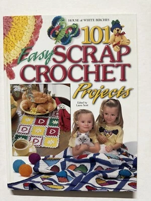 HB 101 EASY SCRAP CROCHET PROJECTS GREAT PROJECTS! HARDCOVER excellent condition - Image 1 of 4