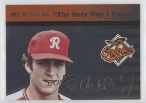 1997 Donruss Cal Ripken Jr The Only Way I Know /5000 Cal Ripken Jr #3 HOF