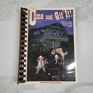 Come and Git’It Famous Rodeo Cowboys And Their Families Recipe Cookbook 1988 - Picture 1 of 4
