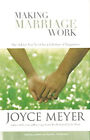 Making Marriage Work Hardcover Joyce Meyer