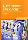 Dieselmotor-Management: Systeme, Komponenten, Steue... | Buch | Zustand sehr gut