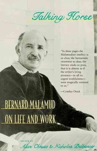 Talking Horse: Bernard Malamud on Life and Work by Bernard Malamud (English) Pap - Picture 1 of 1