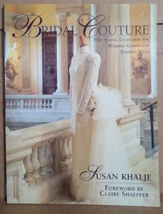Bridal Couture- Fine Sewing Techniques by Susan Khalje- Paperback - Imagen 1 de 6
