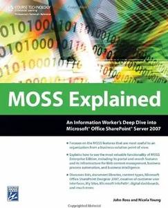Moss Explained: An Information Worker's Deep Dive Into Microsoft Office Sharepoi - Bild 1 von 1