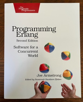 Programming Erlang: Software for a Concurrent...