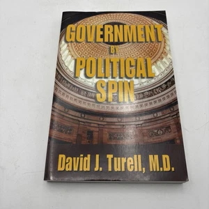 Government by Political Spin by David Turell (2000, Trade Paperback) - Picture 1 of 1