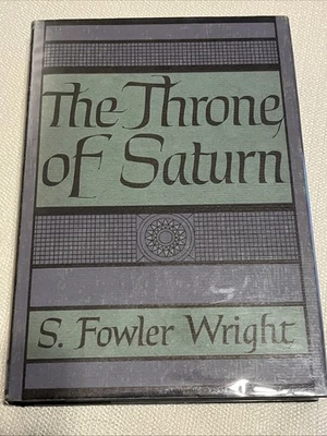 S. Fowler Wright *RARE* The Throne of Saturn Book - Arkham - 1949 - 1st ED LTD - Image 1 of 4