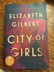 CITY OF GIRLS Elizabeth Gilbert 2019 Advance Readers Copy ARC TPB - RARE!! - Bild 1 von 5