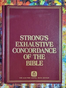 Strong's Exhaustive Concordance Of The Bible, Old Time Gospel Hour Edition - Picture 1 of 13