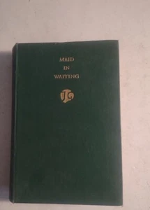 1931 MAID IN WAITING John Galsworthy Vintage UK First Edition Hardcover Book. - Picture 1 of 7
