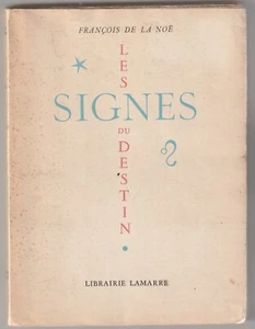 Les signes du destin François De la Noë - Foto 1 di 1