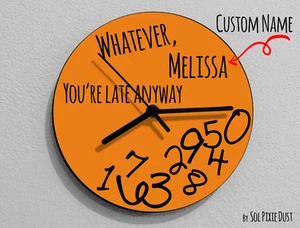 Custom Name Whatever, Whatever, you're late anyway / Round Orange - Wall Clock - Picture 1 of 4