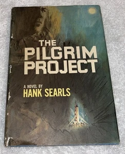 The Pilgrim Project- By Hank Searls- 1964- Hardcover. - Picture 1 of 9