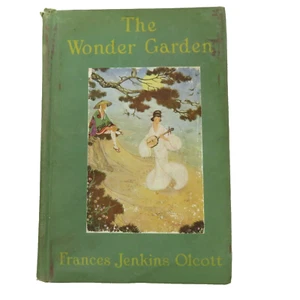 The Wonder Garden Nature Myths & Tales  Frances Jenkins Olcott 1st Ed 1919 - Picture 1 of 19