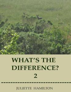What's the difference? 2: A children's book of similar animals with their differ