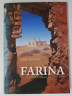 Farina, From Gibbers To Ghost Town, By Rob Olston - 9780646473215