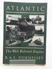 "ATLANTIC THE WELL BELOVED ENGINE - Hennessey, R.A.S"