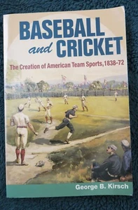 Baseball and Cricket : Creation of American Team Sports 1838-72 - Picture 1 of 6