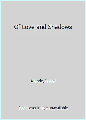 Of Love and Shadows by Isabel Allende - Image 1 of 1
