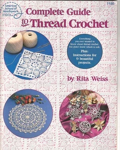Complete Guide To Thread Crochet Patterns By American School Of Needlework 1186 - Picture 1 of 6
