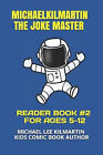 Michael Kilmartin The Joke Master: Kids In Space COMIC BOOK 2 By Michael Lee ...