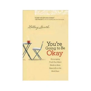 NEW You're Going to Be Okay : Encouraging Truth Your Heart Needs to Hear, Especi - Bild 1 von 1