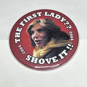Vintage 2004 First Lady Shove It John Kerry 2,25 Zoll Kampagne Button Pinback - Bild 1 von 4