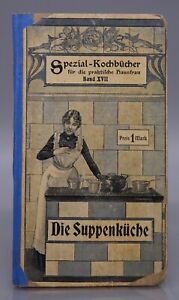 Spezial-Kochbücher - Band XVII - Suppenküche - Müller-Lubitz - 1905/06