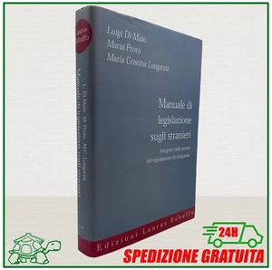 MANUALE DI LEGISLAZIONE SUGLI STRANIERI Di Maio Proto Longarzia giurisprudenza - Imagen 1 de 2