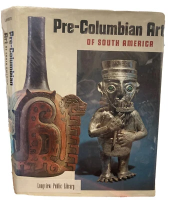 Pre-Columbian Art of South America by Alan Lapiner Large 1st ed, 1976 ex-Library - Image 1 of 4