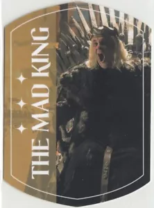 GAME OF THRONES LEGENDS OF THE REALM - NICKNAMES CHASE CARD NN10 THE MAD KING - Foto 1 di 1