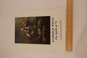 Archibald M Willard and The Spirit of '76 An Ohio Artist and His Work Book - Imagen 1 de 8