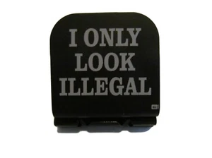 I Only Look Illegal Laser Etched Aluminum Hat Clip Brim-it - Picture 1 of 9