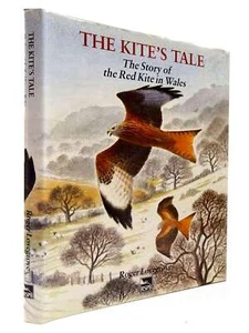 The Kite's Tale: Story of the Red Kite in Wales, Lovegrove, Roger, Excellent Boo - Imagen 1 de 1