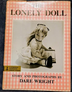 1957 The Lonely Doll DJ Dust Jacket Dare Wright Doubleday First Ed 1st Edition - Picture 1 of 5