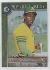 2017 Bowman Draft MLB History Refractor /250 Rickey Henderson #MLBD-RH HOF